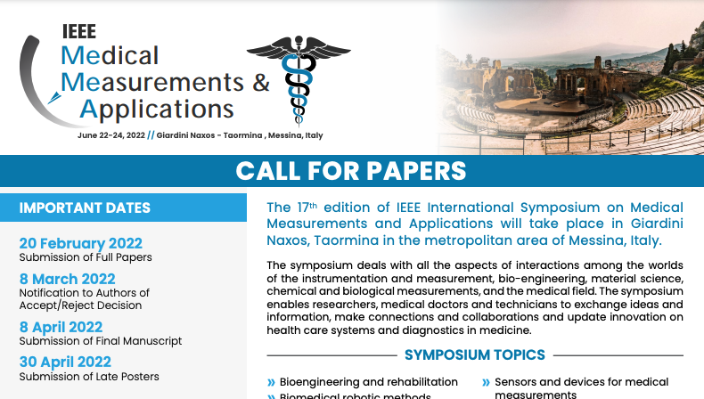 The 17th edition of IEEE International Symposium on Medical Measurements and Applications will take place in Giardini Naxos, Taormina in the metropolitan area of Messina, Italy.
